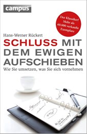 Schluss mit dem ewigen Aufschieben