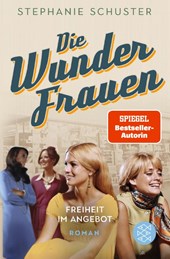 Die Wunderfrauen - Freiheit im Angebot