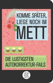 Komme später, liege noch im Mett