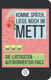 Komme später, liege noch im Mett