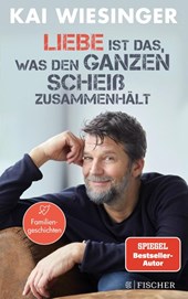 Liebe ist das, was den ganzen Scheiß zusammenhält
