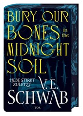 Bury Our Bones in the Midnight Soil