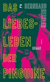 Das Liebesleben der Pinguine