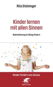 Kinder lernen mit allen Sinnen