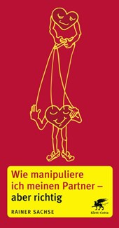 Wie manipuliere ich meinen Partner - aber richtig