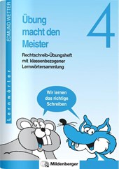 Übung macht den Meister. Rechtschreib-Übungsheft 4. Druckschrift. RSR