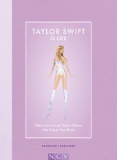 Taylor Swift is Life