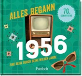 Alles begann 1956