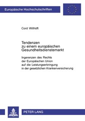 Tendenzen Zu Einem Europaeischen Gesundheitsdienstemarkt