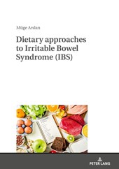 Dietary approaches to Irritable Bowel Syndrome (IBS)
