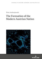 The Formation of the Modern Austrian Nation