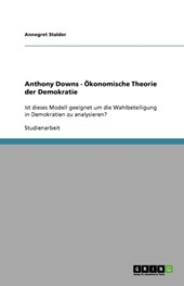 Anthony Downs - OEkonomische Theorie der Demokratie