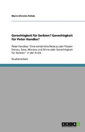 Gerechtigkeit fur Serbien? Gerechtigkeit fur Peter Handke?