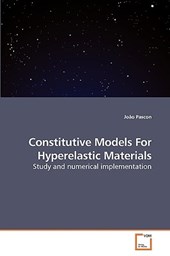 Constitutive Models For Hyperelastic Materials