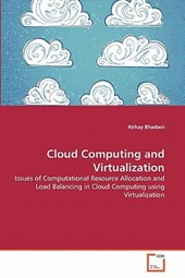 Cloud Computing and Virtualization