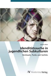 Idenditatssuche in jugendlichen Subkulturen