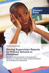 Sieving Supervision Reports for Primary Schools in Zimbabwe
