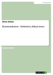 Kommunikation - Definition, Ablauf, Arten