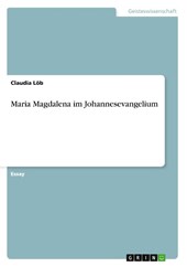 Maria Magdalena Im Johannesevangelium