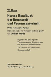 Kurzes Handbuch Der Brennstoff- Und Feuerungstechnik