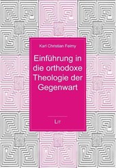 Einführung in die orthodoxe Theologie der Gegenwart