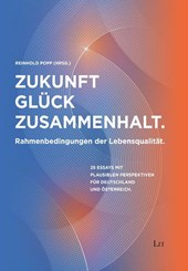 Zukunft - Glück - Zusammenhalt