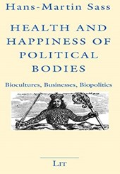 Health and Happiness of Political Bodies
