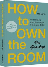 How to own the room