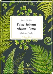 Folge deinem eigenen Weg