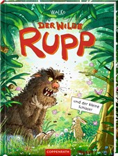 Der wilde Rupp und der kleine Schisser