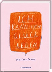Ich kann von Glück reden