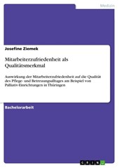 Mitarbeiterzufriedenheit als Qualitatsmerkmal
