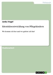 Identitatsentwicklung von Pflegekindern