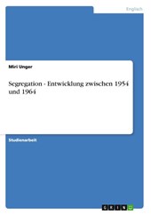 Segregation - Entwicklung zwischen 1954 und 1964
