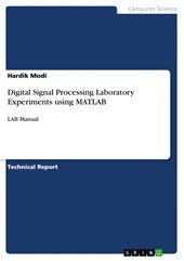 Digital Signal Processing Laboratory Experiments using MATLAB