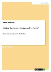 Afrika. Ressourcensegen oder -fluch?