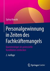 Personalgewinnung in Zeiten des Fachkraftemangels