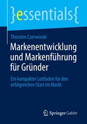 Markenentwicklung und Markenfuhrung fur Grunder