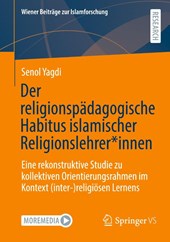 Der religionspadagogische Habitus islamischer Religionslehrer*innen