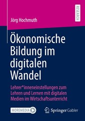 Ökonomische Bildung im digitalen Wandel