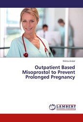 Outpatient Based Misoprostol to Prevent Prolonged Pregnancy