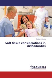 Soft tissue considerations in Orthodontics