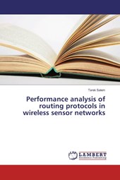 Performance analysis of routing protocols in wireless sensor networks