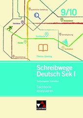 Schreibwege Deutsch - Sachtexte analysieren 9/10
