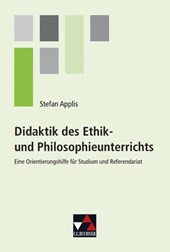 Didaktik des Ethik- und Philosophieunterrichts