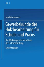Gewerbekunde Der Holzbearbeitung Fur Schule Und Praxis