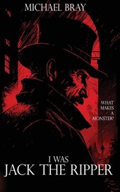 I Was Jack the Ripper