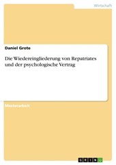 Die Wiedereingliederung von Repatriates und der psychologische Vertrag