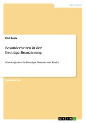 Besonderheiten in der Bautragerfinanzierung