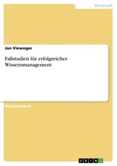 Fallstudien für erfolgreiches Wissensmanagement
